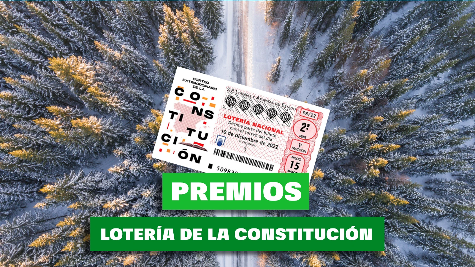 ¿Qué premios reparte la Lotería Nacional del Día de la Constitución?