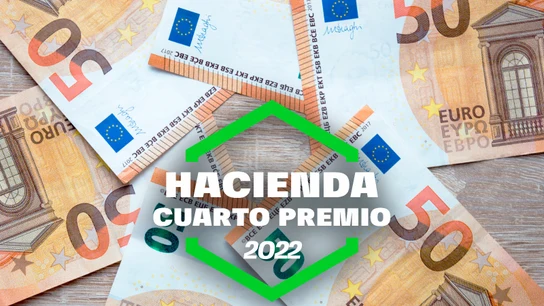 ¿Cuánto se queda Hacienda de los cuartos premios? ¿Cuánto se queda Hacienda de los cuartos premios?
