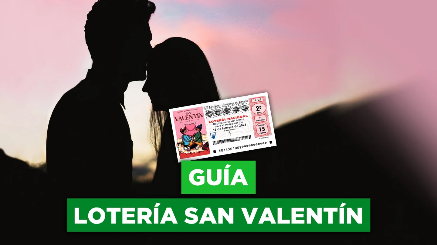 Guía de la Lotería Nacional de San Valentín: premios, horario del sorteo y cuánto se lleva Hacienda Guía de la Lotería Nacional de San Valentín: premios, horario del sorteo y cuánto se lleva Hacienda