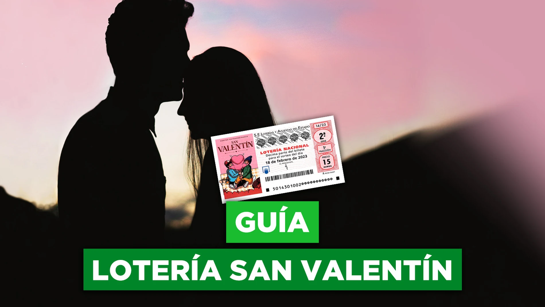 Guía de la Lotería Nacional de San Valentín: premios, horario del sorteo y cuánto se lleva Hacienda