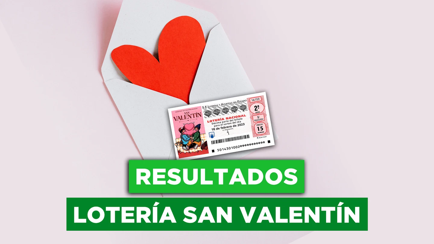 Lotería Nacional hoy, en directo el sorteo del sábado especial San Valentín Lotería Nacional hoy
