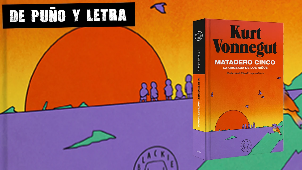 Kurt Vonnegut; es lo que hay