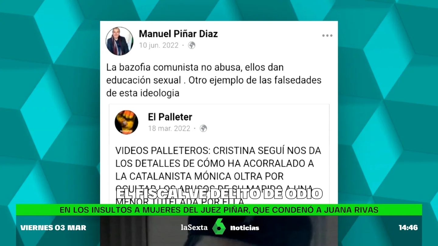 El fiscal ve delito de odio en los insultos a mujeres del juez Piñar, que condenó a Juana Rivas El fiscal ve delito de odio en los insultos a mujeres del juez Piñar, que condenó a Juana Rivas