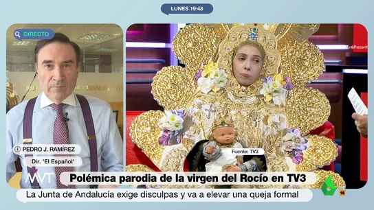 Pedro J. Ramírez, rotundo sobre el polémico sketch de TV3 con la Virgen del Rocío "Si yo fuera el editor de TV3 cesaría a este señor por no tener la humildad de reconocer haber ofendido a personas que no se quería ofender", afirma el director de 'El Español', que en este vídeo analiza el polémico sketch sobre la Virgen del Rocío.
