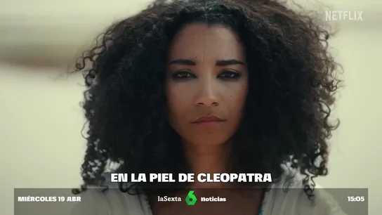 En la piel de Cleopatra: Twitter estalla contra el documental de Netflix sobre la reina de Egipto En la piel de Cleopatra: Twitter estalla contra el documental de Netflix sobre la reina de Egipto