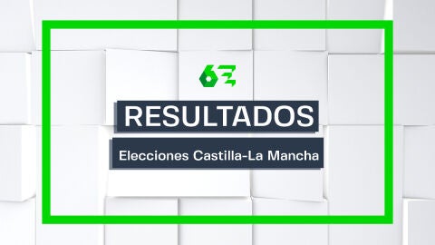 Elecciones autonómicas de 2023 en Castilla-La Mancha: resultados, en directo, en laSexta
