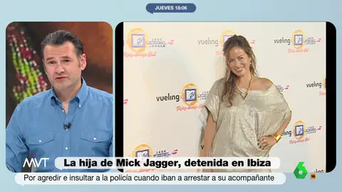"Tiene una edad como para portarte un bien en los restaurantes", comenta Iñaki López al analizar el arresto de Jade Jagger, hija de Mick Jagger, que ha sido detenida en Ibiza por agredir e insultar a varios policías cuando arrestaban a su acompañante.