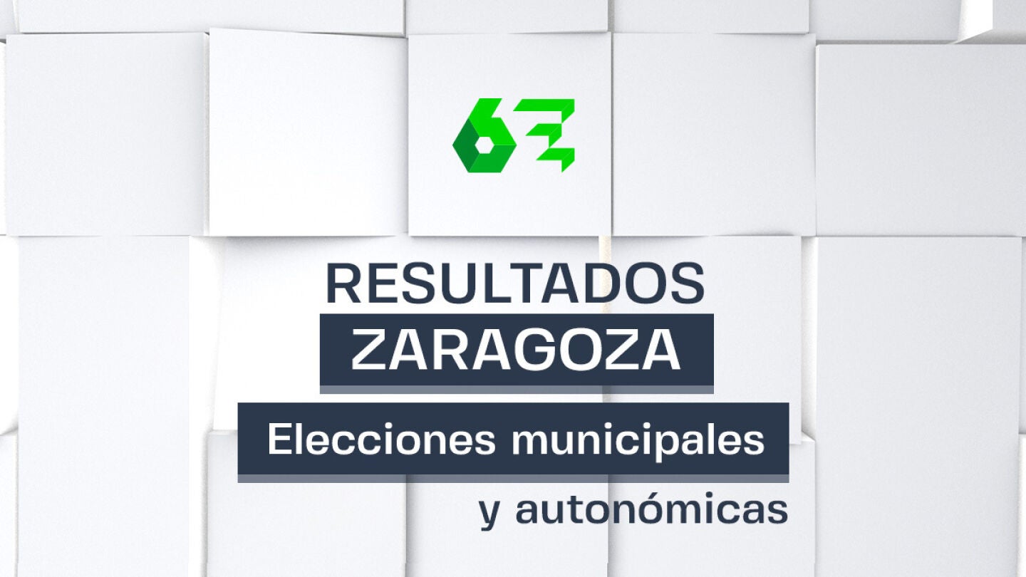 Resultados de las elecciones en Zaragoza en las auton&oacute;micas y municipales del 28M