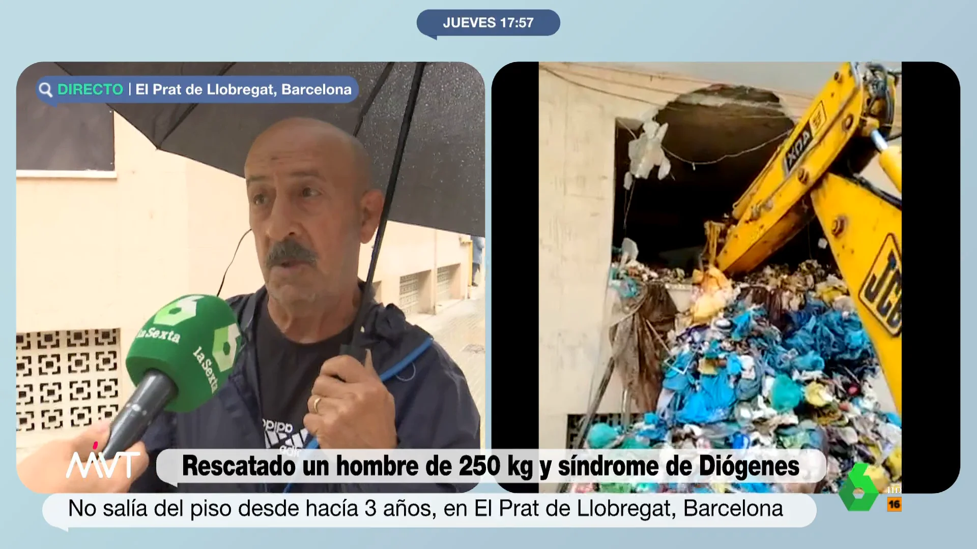 "Se llevaron tres o cuatro camiones del Ayuntamiento de porquería que había allí dentro", afirma Jose, vecino de El Prat de Llobregat y testigo del rescate de bomberos y sanitarios de un hombre de 48 años, 250 kilos de peso y síndrome de Diógenes.