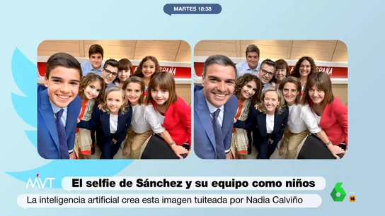 El selfi de Pedro Sánchez y su equipo del PSOE convertidos en niños que se ha hecho viral Más Vale Tarde analiza en este vídeo el selfi viral que ha compartido Nadia Calviño en su perfil de Twitter donde, gracias a la inteligencia artificial, Pedro Sánchez y otros dirigentes del PSOE aparecen convertidos en niños de colegio.