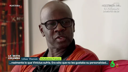 Lilian Thuram, a los que dicen que Vinicius provoca los insultos de odio: No hay nada más racista que eso "En España un periodista trató de hacerme entender que no era racismo realmente lo que Vinicius sufría, sino que no les gustaba su personalidad y que él era el responsable de todo eso", afirma el ex del Barça en este vídeo de laSexta Columna.