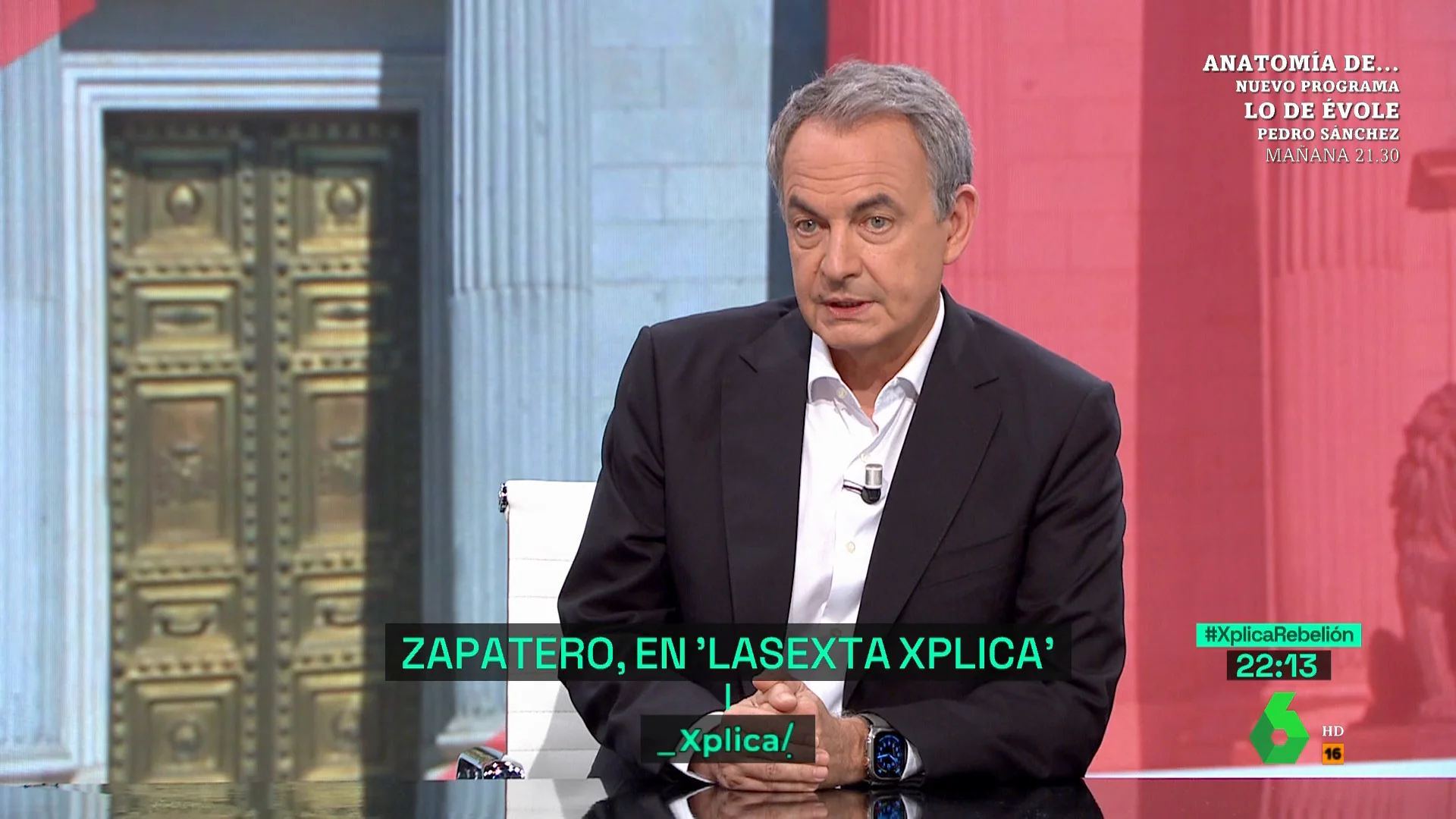 Zapatero en laSexta Xplica