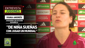 Ivana Andrés, ante la posibilidad de jugar su tercer mundial: "De niña sueñas con eso..."