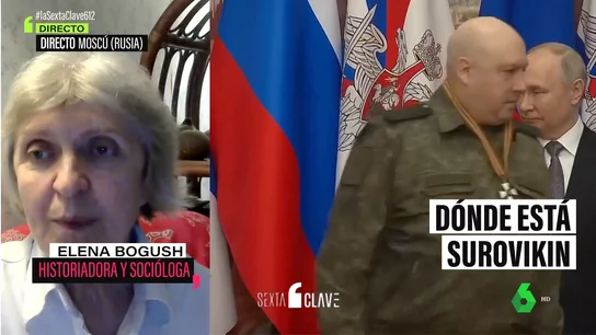 "Empezar las purgas en el Ejército ruso significaría desestabilizarlo": el análisis de Elena Bogush sobre el paradero del general Surovikin "Empezar las purgas en el Ejército ruso significaría desestabilizarlo": el análisis de Elena Bogush sobre el paradero del general Surovikin
