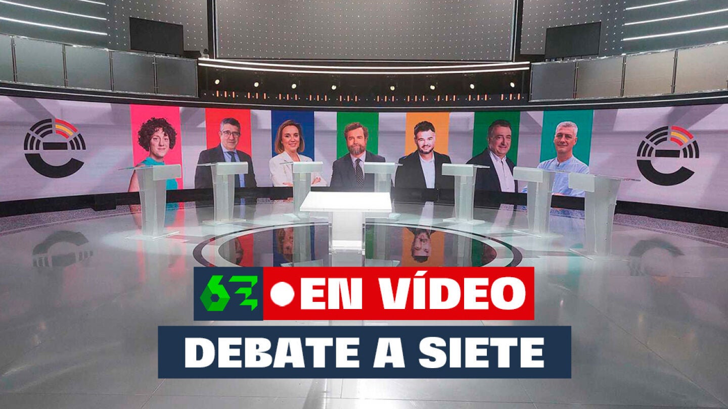V&iacute;deo | Debate a siete de RTVE, en directo
