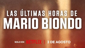 La docuserie 'Las últimas horas de Mario Biondo' llega a Netflix.