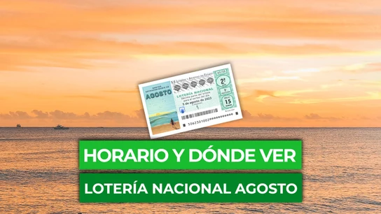 Lotería Extraordinaria de Agosto 2023: horario y dónde ver Lotería Extraordinaria de Agosto 2023: horario y dónde ver
