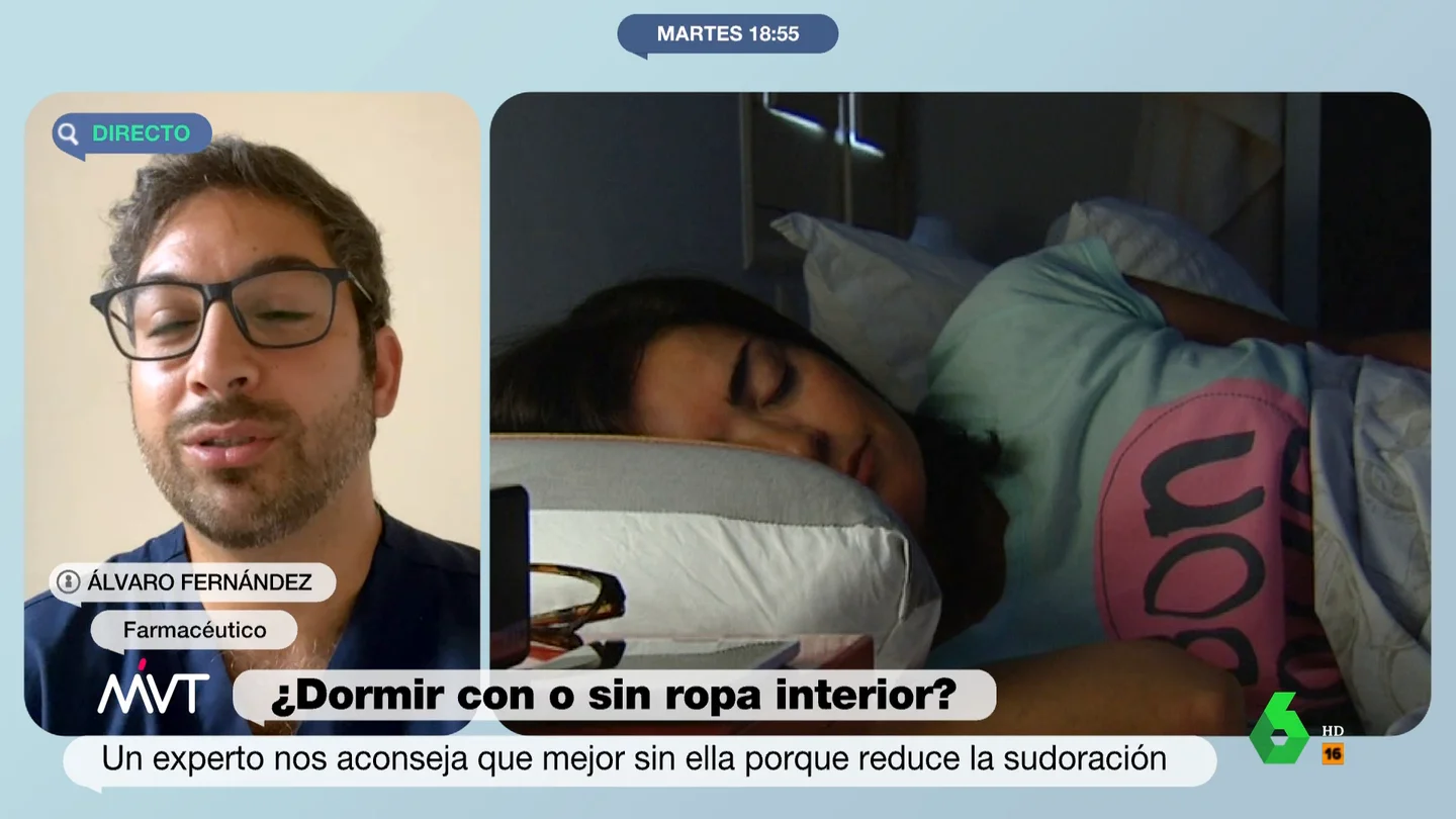 MVT ¿Dormir con o sin ropa interior? El farmacéutico Álvaro Fernández despeja las dudas MVT ¿Dormir con o sin ropa interior? El farmacéutico Álvaro Fernández despeja las dudas
