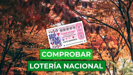 Comprobar Loter&iacute;a Nacional de Septiembre: resultado del Sorteo Extraordinario del s&aacute;bado 3 de septiembre de 2022