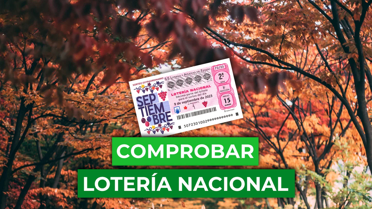 Comprobar Lotería Nacional de Septiembre: resultado del Sorteo Extraordinario del sábado 3 de septiembre de 2022 Comprobar Lotería Nacional de Septiembre: resultado del Sorteo Extraordinario del sábado 3 de septiembre de 2022