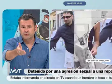 Iñaki López estalla ante la agresión sexual a una reportera: &quot;Directamente es gilipollas&quot;