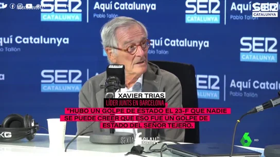 Xavier Trias afirma que el PSOE estuvo "detrás del golpe del 23-F", pero no aporta ninguna prueba Xavier Trias afirma que el PSOE estuvo "detrás del golpe del 23-F", pero no aporta ninguna prueba