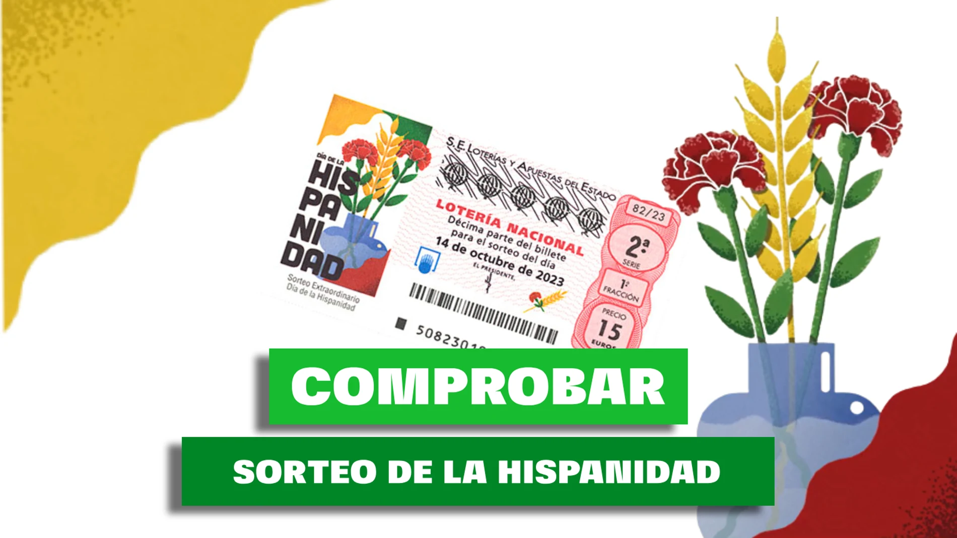 Comprobar Lotería Nacional: Sorteo Extraordinario de la Hispanidad 2023 del día 15 de octubre