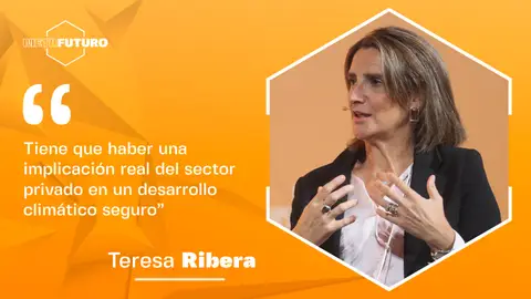 Teresa Ribera: "Tiene que haber una implicación real de las empresas del sector privado en el desarrollo climático seguro"