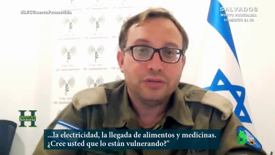 Un militar israelí, sobre la situación en Gaza: Israel no tiene obligación de dar electricidad ni agua a territorios enemigos "Hacemos lo que está dentro de nuestras posibilidades para maximizar el daño a los terroristas en la franja de Gaza y minimizar el daño a civiles, contra los que no tenemos nada", afirma Roni Kaplan, portavoz del ejército israelí, a laSexta Columna.