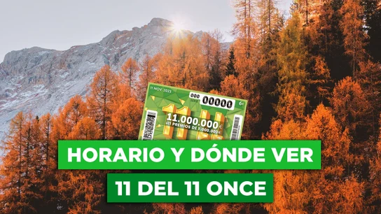 Horario y dónde ver el sorteo del 11 del 11 de la ONCE Horario y dónde ver el sorteo del 11 del 11 de la ONCE