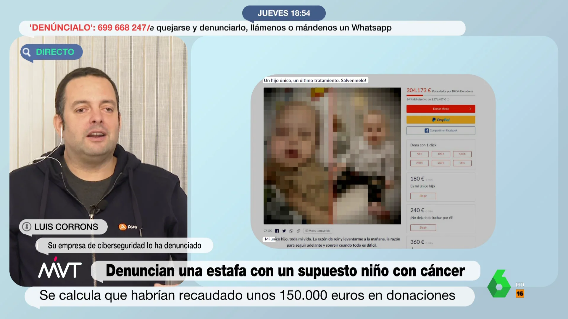 "Está bien hecha desde el punto de vista de que nos toca el corazón", afirma Luis Corrons, especialista en ciberseguridad, que en este video explica cómo su empresa ha detectado y denunciado una estafa con un supuesto niño con cáncer.