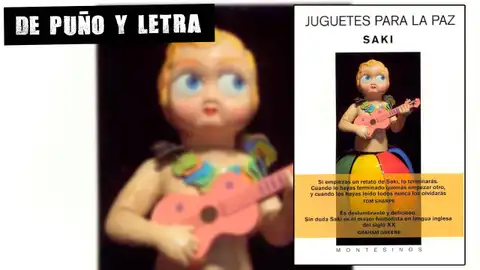 Portada de 'Juguetes para la paz', del escritor, novelista y dramaturgo británico Saki Portada de 'Juguetes para la paz', del escritor, novelista y dramaturgo británico Saki