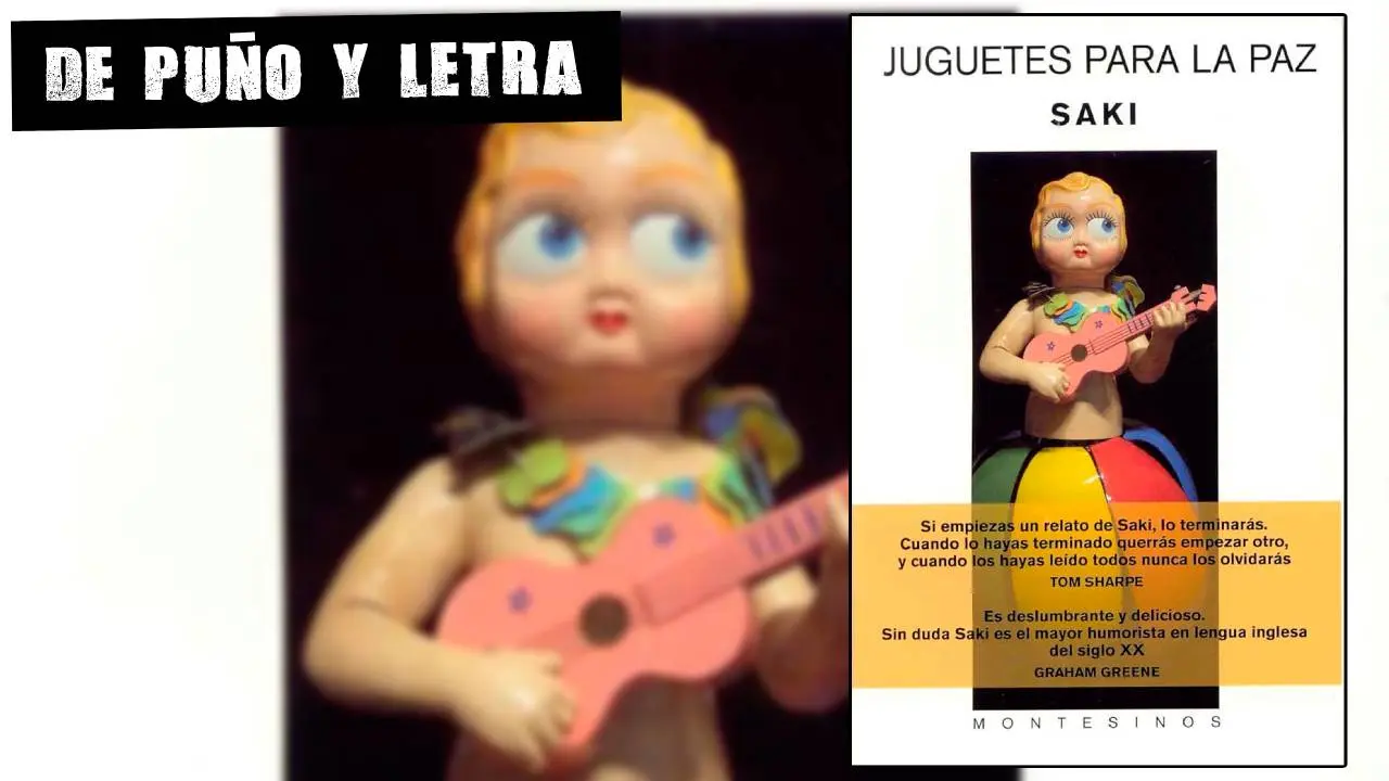 Portada de 'Juguetes para la paz', del escritor, novelista y dramaturgo británico Saki