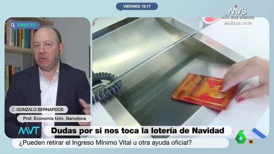 ¿Me pueden quitar el Ingreso Mínimo Vital u otra ayuda si me toca la Lotería de Navidad? Gonzalo Bernardos da las claves ¿Me pueden quitar el Ingreso Mínimo Vital u otra ayuda si me toca la Lotería de Navidad? Gonzalo Bernardos da las claves