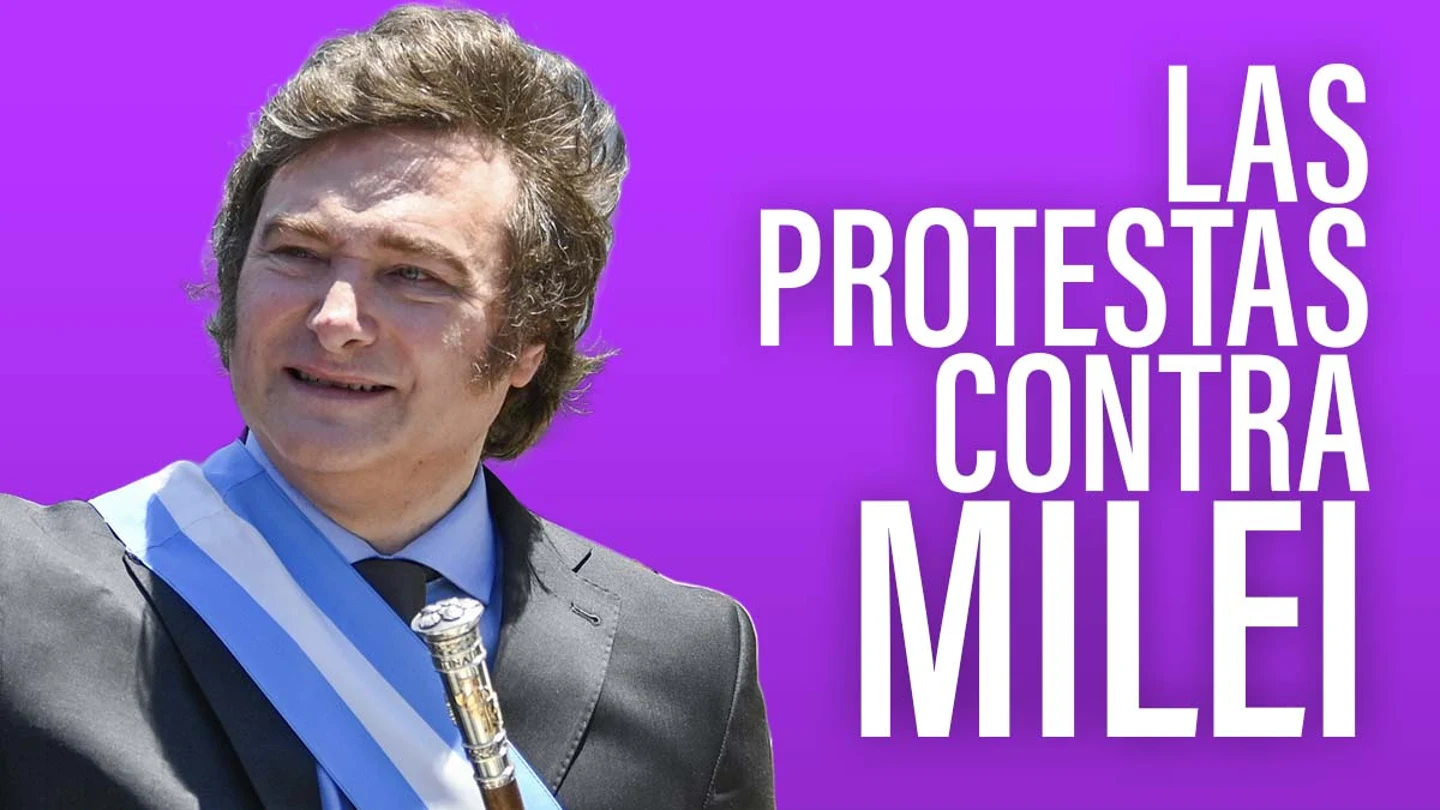 Javier Milei protestas Javier Milei protestas