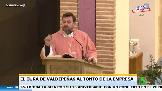 El cura de Valdepeñas, de las cenas de empresa: "Siempre hay uno que te parece tonto, o igual te lo parecen todos" El cura de Valdepeñas, de las cenas de empresa: "Siempre hay uno que te parece tonto, o igual te lo parecen todos"