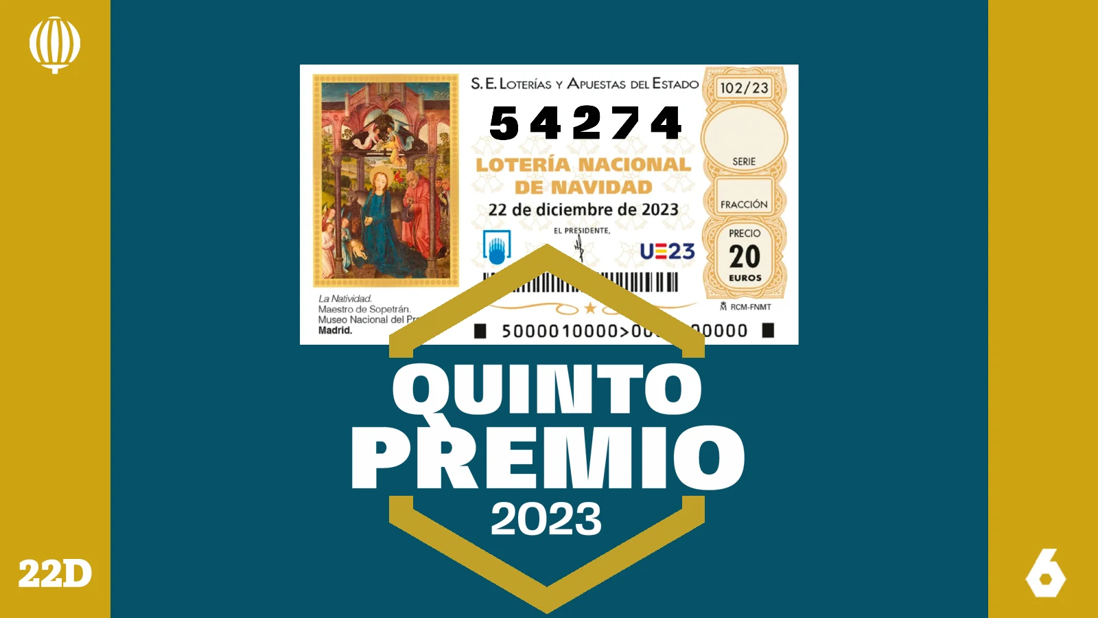 Primer quinto premio de la Lotería de Navidad. 