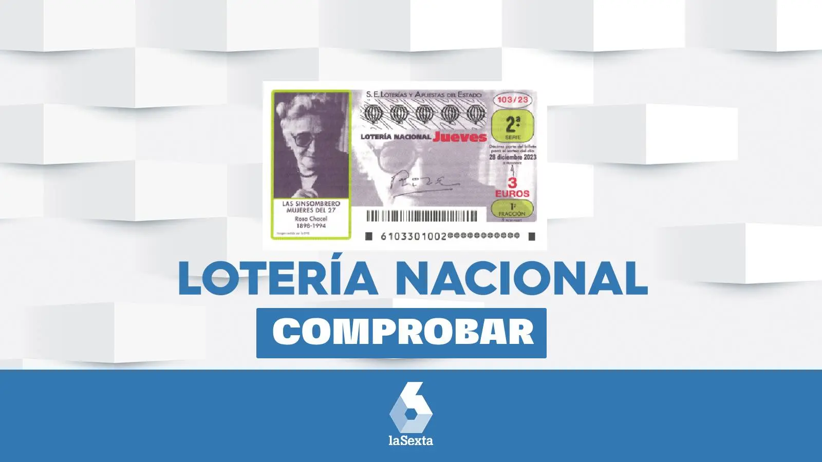 Sorteo de la Lotería Nacional del jueves 28 de diciembre, con un décimo en homenaje a la 'sinsombrero' Rosa Chacel