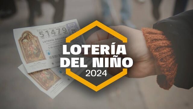 La Lotería del Niño de 2024, el sorteo extraordinario de Loterías y Apuestas del Estado del 6 de enero de 2024