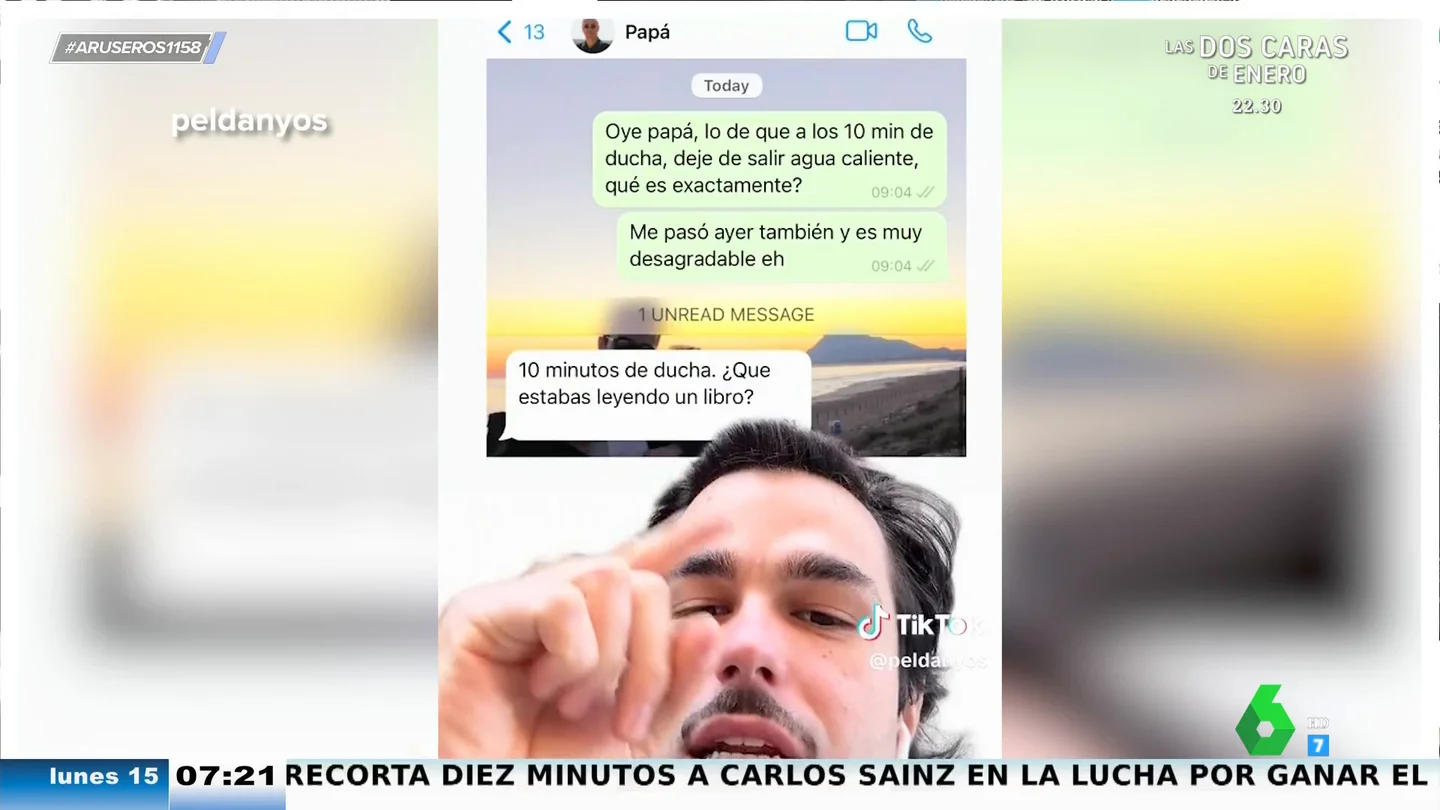 El cabreo viral del padre del tiktoker Peldanyos por estar en la ducha 10 minutos: "¿Qué estabas leyendo un libro?" El cabreo viral del padre del tiktoker Peldanyos por estar en la ducha 10 minutos: "¿Qué estabas leyendo un libro?"