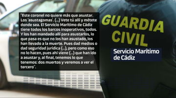 Audios de un Guardia Civil del Servicio Marítimo de Cádiz