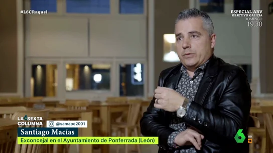 Un exconcejal de Ponferrada explica cómo era Pedro Muñoz en los plenos laSexta Columna conversa en este vídeo con Santiago Macías, exconcejal de Ponferrada, que asegura que Pedro Muñoz en política tenía "la típica actitud de matón de discoteca": "Es una de las razones de peso para que yo dejara la política", afirma.