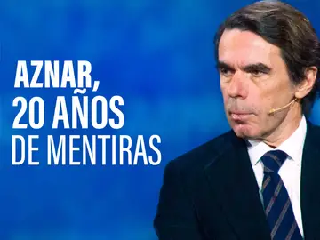 José María Aznar, 20 años de mentiras sobre el 11M