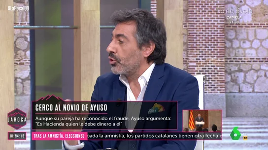 LA ROCA_Juan del Val, sobre las explicaciones de Ayuso sobre el supuesto fraude fiscal de su novio: "Me parecieron un despropósito" LA ROCA_Juan del Val, sobre las explicaciones de Ayuso sobre el supuesto fraude fiscal de su novio: "Me parecieron un despropósito"