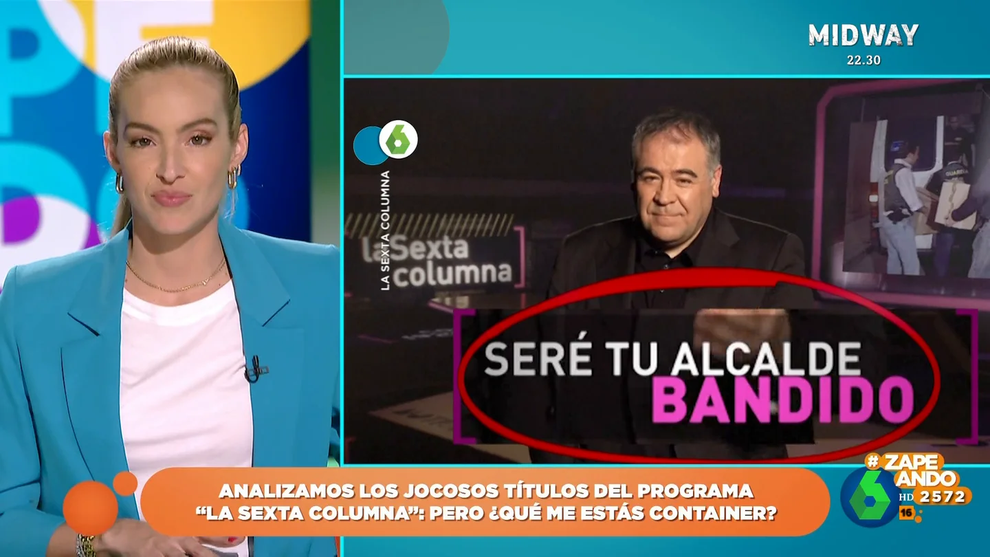 De "Cómo están las máquinas" a "Seré tu alcalde, bandido": Zapeando analiza los jocosos títulos de laSexta Columna De "Cómo están las máquinas" a "Seré tu alcalde, bandido": Zapeando analiza los jocosos títulos de laSexta Columna