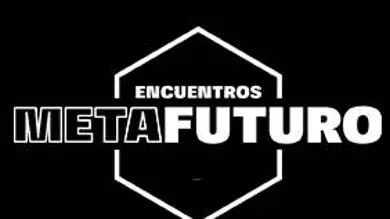 Encuentros Metafuturo Encuentros Metafuturo