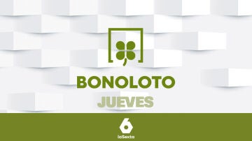 Sorteo de Bonoloto | Comprueba los resultados del jueves