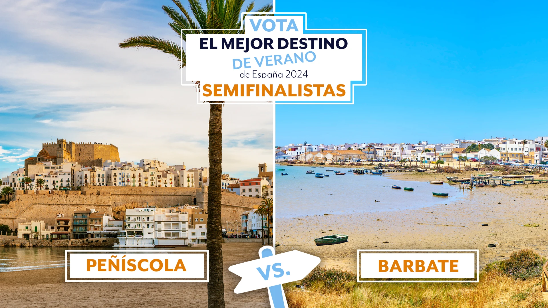 Pe&ntilde;&iacute;scola vs Barbate, semifinalistas al mejor destino de verano de Espa&ntilde;a