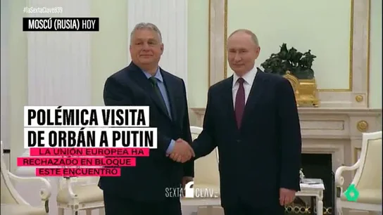 La visita de Viktor Orbán a Vladimir Putin provoca una oleada de indignación en la Unión Europea La visita de Viktor Orbán a Vladimir Putin provoca una oleada de indignación en la Unión Europea