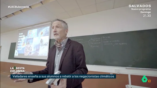 La 'radiografía' del negacionista, según el científico Fernando Valladares: del 'ignorante' al que lo hace "por interés" laSexta Columna acompaña en este vídeo al investigador del CSIC, Fernando Valladares, en una de sus clases en las que enseña a sus alumnos a 'combatir' a los negacionistas del cambio climático. Estos son los tres tipos que, según él, existen.